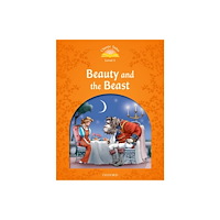 Oxford University Press Classic Tales Second Edition: Level 5: Beauty and the Beast (häftad, eng)