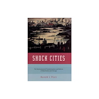 The university of chicago press Shock Cities (inbunden, eng)
