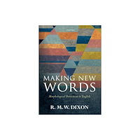 Oxford University Press Making New Words (inbunden, eng)