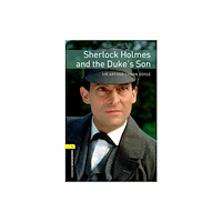 Oxford University Press Oxford Bookworms Library: Level 1: Sherlock Holmes and the Duke's Son (häftad, eng)