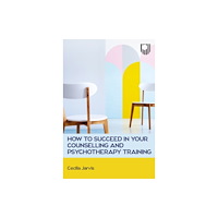 Open University Press How to Succeed in your Counselling and Psychotherapy Training (häftad, eng)