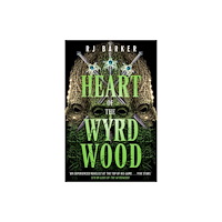 Little, Brown Heart of the Wyrdwood (häftad, eng)