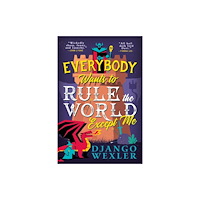 Little, Brown Book Group Everybody Wants to Rule the World Except Me (häftad, eng)