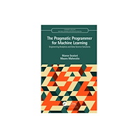 Taylor & francis ltd The Pragmatic Programmer for Machine Learning (häftad, eng)