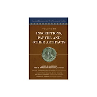 Zondervan Inscriptions, Papyri, and Other Artifacts (inbunden, eng)