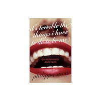 Little, Brown Book Group It's Terrible the Things I Have to Do to Be Me (inbunden, eng)