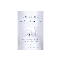 St. Martin's Publishing Group On Being Certain (häftad, eng)