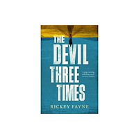 Little, Brown Book Group The Devil Three Times (inbunden, eng)