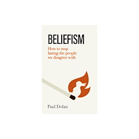 Little, Brown Book Group Beliefism (inbunden, eng)