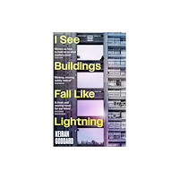 Little, Brown Book Group I See Buildings Fall Like Lightning (häftad, eng)