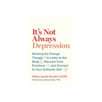 Random House Inc It's Not Always Depression (inbunden, eng)