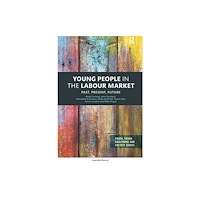 Taylor & francis ltd Young People in the Labour Market (häftad, eng)