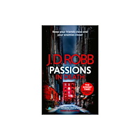 Little, Brown Book Group Passions in Death: An Eve Dallas thriller (In Death 59) (häftad, eng)