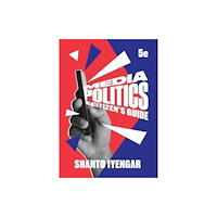 WW Norton & Co Media Politics (häftad, eng)