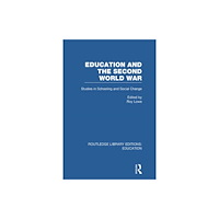 Taylor & francis ltd Education and the Second World War (häftad, eng)