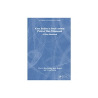 Taylor & francis ltd Case Studies in Small Animal Point of Care Ultrasound (häftad, eng)