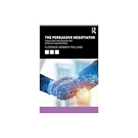 Taylor & francis ltd The Persuasive Negotiator (häftad, eng)