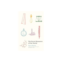 Yale university press The Seven Measures of the World (häftad, eng)