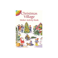 Dover publications inc. Christmas Village Sticker Activity Book (häftad, eng)