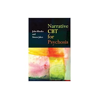 Taylor & francis ltd Narrative CBT for Psychosis (häftad, eng)