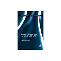 Taylor & francis ltd Missionary Strategies in the New World, 1610-1690 (häftad, eng)