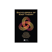 Taylor & francis ltd Encyclopedia of Knot Theory (häftad, eng)