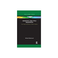 Taylor & francis ltd Semiotics and Title Sequences (häftad, eng)