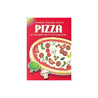 Dover publications inc. Make Your Own Pizza