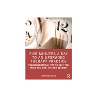 Taylor & francis ltd Five Minutes a Day to an Upgraded Therapy Practice (häftad, eng)