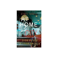 University of california press At Home in the City (häftad, eng)