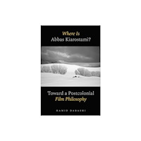 University of california press Where Is Abbas Kiarostami? (häftad, eng)