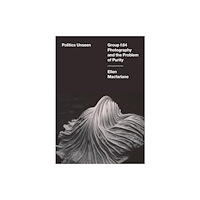 University of california press Politics Unseen (inbunden, eng)