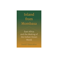 University of california press Inland from Mombasa (häftad, eng)
