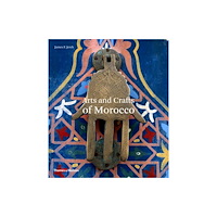 Thames & Hudson Ltd Arts and Crafts of Morocco (häftad, eng)