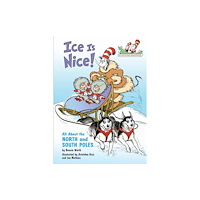 Random House USA Inc Ice is Nice! All About the North and South Poles (inbunden, eng)