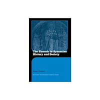 Taylor & francis ltd The Eunuch in Byzantine History and Society (häftad, eng)