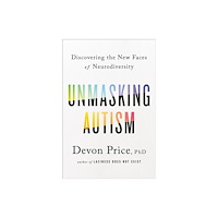 Random House Inc Unmasking Autism (inbunden, eng)