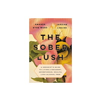 Penguin Group USA The Sober Lush (inbunden, eng)