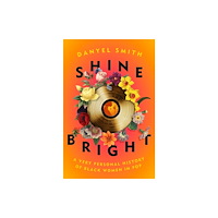 Random House Inc Shine Bright (inbunden, eng)