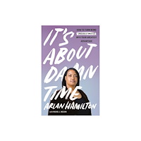 Random House Inc It's About Damn Time (häftad, eng)