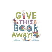 Random House Childrens Books Give This Book Away! (inbunden, eng)