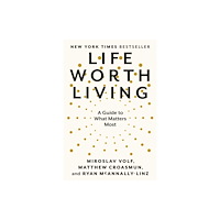 Penguin Group USA Life Worth Living (inbunden, eng)