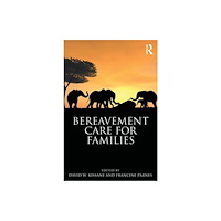 Taylor & francis ltd Bereavement Care for Families (häftad, eng)