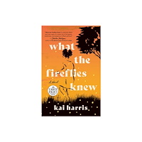 Random House Inc What the Fireflies Knew (häftad, eng)