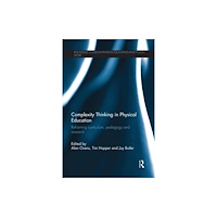 Taylor & francis ltd Complexity Thinking in Physical Education (häftad, eng)