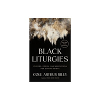 Random House Inc Black Liturgies (inbunden, eng)