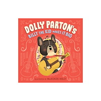 Penguin Group USA Dolly Parton's Billy the Kid Makes It Big (inbunden, eng)