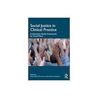 Taylor & francis ltd Social Justice in Clinical Practice (häftad, eng)