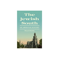 Princeton University Press The Jewish South (inbunden, eng)