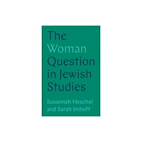 Princeton University Press The Woman Question in Jewish Studies (häftad, eng)